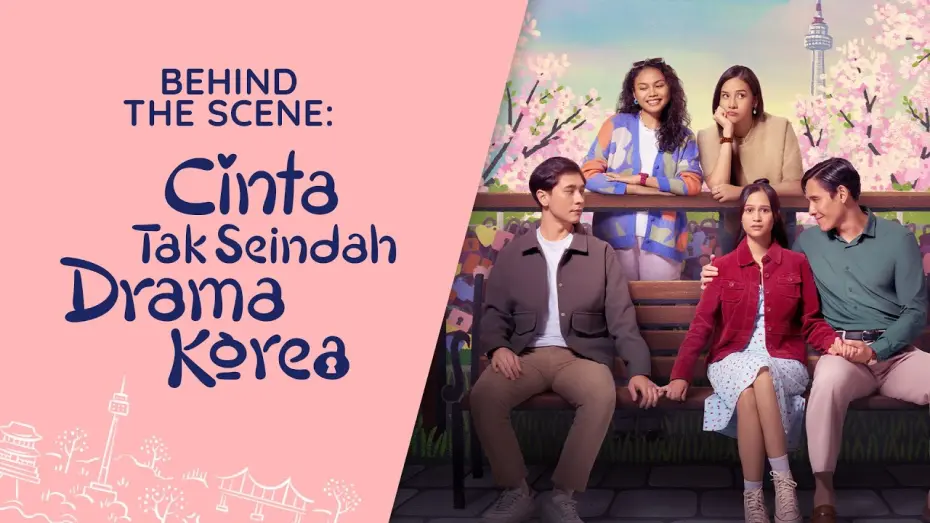 Відео до фільму Love Unlike in K-Dramas | BEHIND THE SCENE CINTA TAK SEINDAH DRAMA KOREA