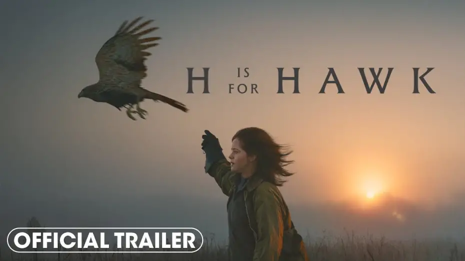 Відео до фільму H Is for Hawk | Official Trailer