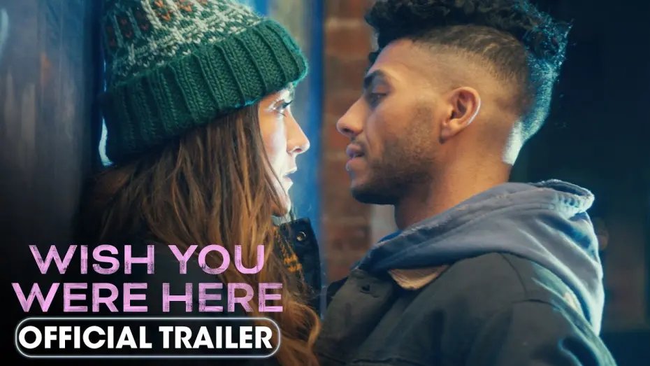 Відео до фільму Wish You Were Here | Official Trailer