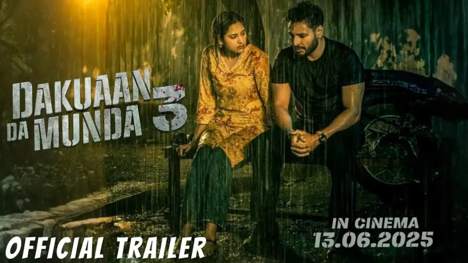 Відео до фільму Dakuaan Da Munda 3 | Dakuaan Da Munda 3 (Official Trailer) Dev Kharoud | Baani Sandhu | Kabir Duhan Singh | 13 June 2025
