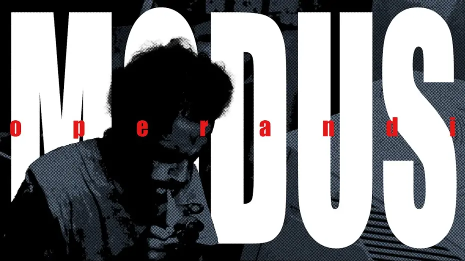 Відео до фільму Modus Operandi | Modus Operandi