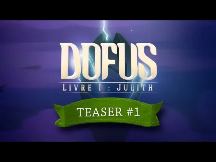 Відео до фільму Dofus - Book I: Julith | DOFUS le film - Livre I : Julith - Teaser#1