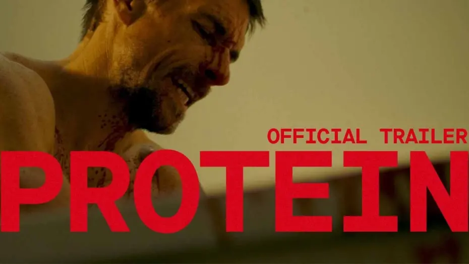 Відео до фільму Protein | Trailer