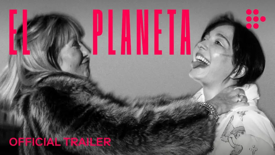 Відео до фільму El Planeta | Official Streaming Trailer