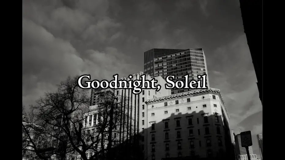 Відео до фільму Goodnight, Soleil | Goodnight, Soleil - A Short Film
