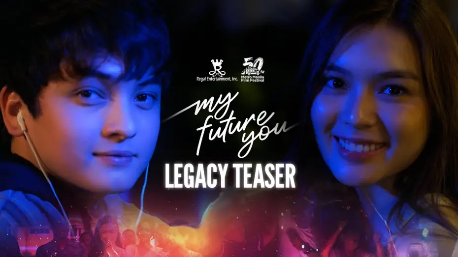 Відео до фільму My Future You | MY FUTURE YOU LEGACY TEASER | Francine Diaz & Seth Fedelin | MMFF50