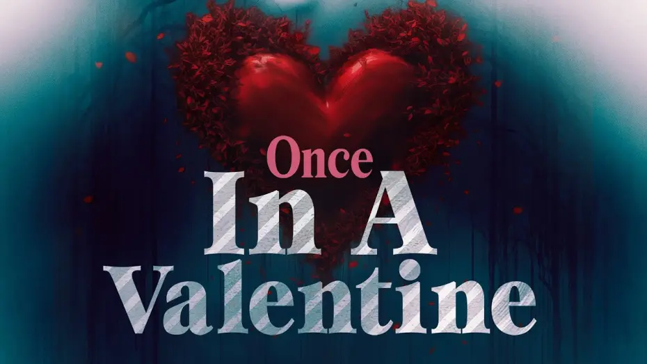 Відео до фільму Once in a Valentine | Once in a Valentine | Official Trailer