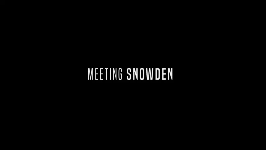 Відео до фільму Meeting Snowden | Official Trailer