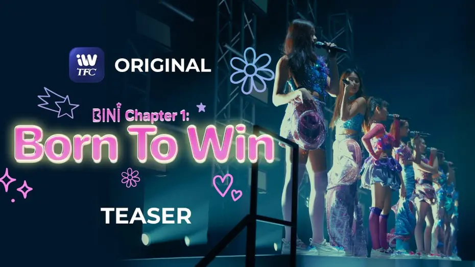Відео до фільму BINI Chapter 1: Born to Win | BINI Chapter 1: Born to Win Teaser | Coming Soon on iWantTFC!