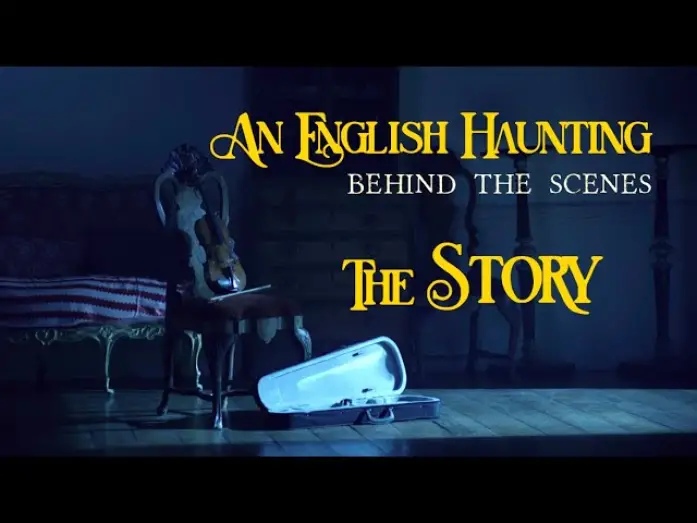 Відео до фільму An English Haunting | The Story (Behind the Scenes) of "An English Haunting" (HD) 1/2