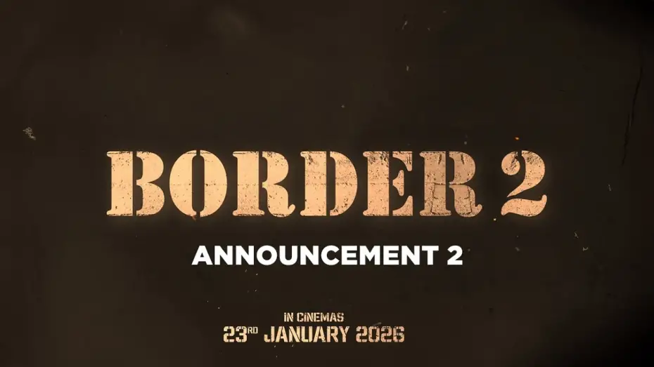 Відео до фільму Border 2 | BORDER 2 (Announcement Video 2) | Sunny Deol, Varun Dhawan | India&rsquo;s Biggest War Film | 23 Jan 2026