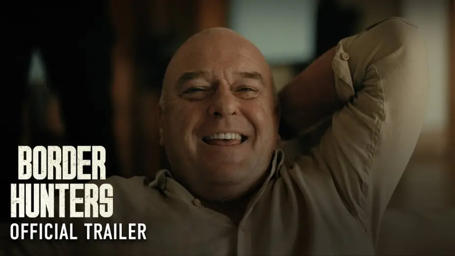 Відео до фільму Border Hunters | Official Trailer