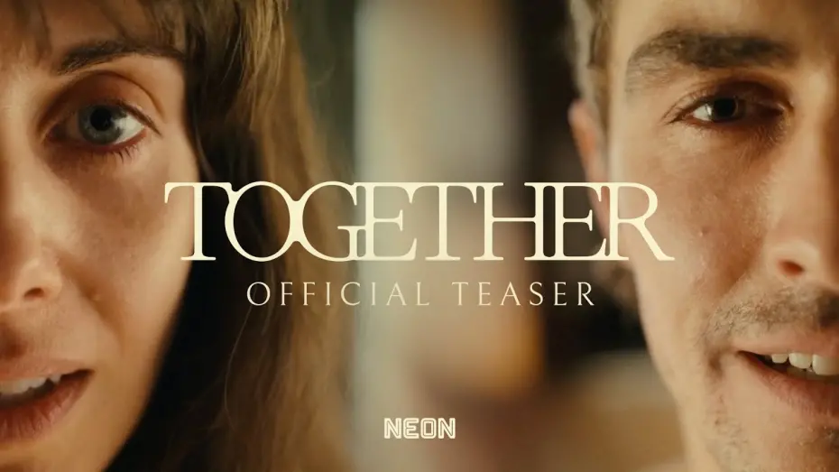 Відео до фільму Together | Official Teaser Trailer