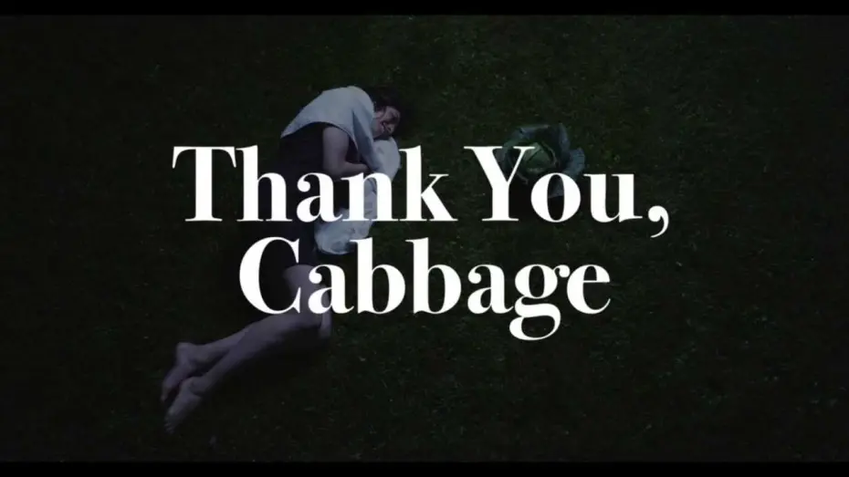 Відео до фільму Thank You, Cabbage | "Thank You, Cabbage" trailer