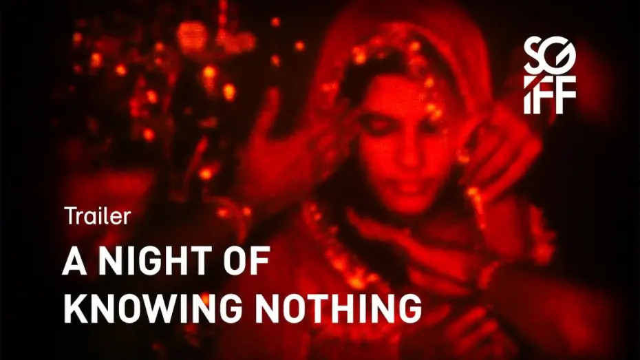 Відео до фільму A Night of Knowing Nothing | A Night of Knowing Nothing Trailer | SGIFF 2021