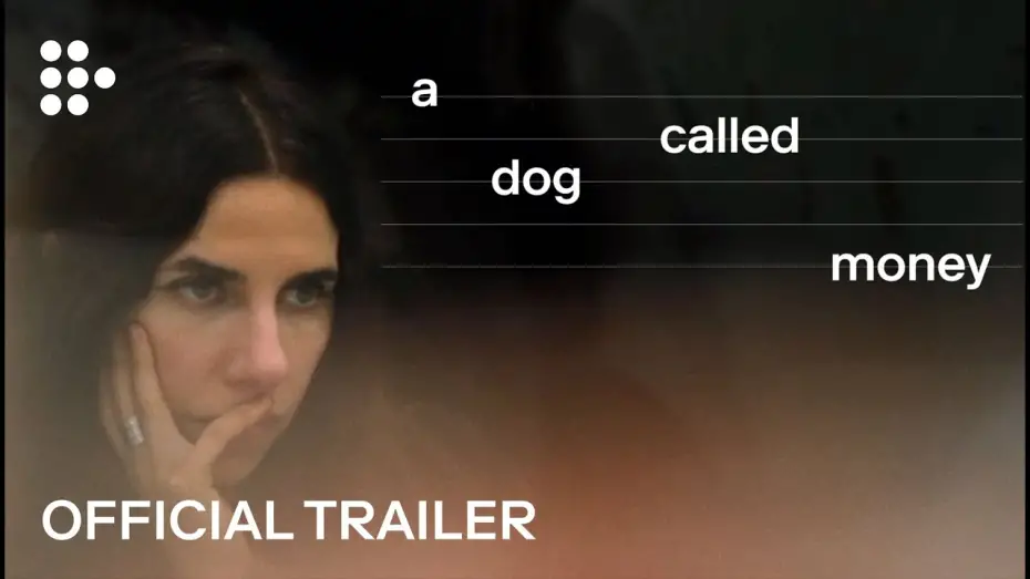 Відео до фільму A Dog Called Money | A DOG CALLED MONEY | Official UK Trailer #1 | In Cinemas & On MUBI 8 Nov
