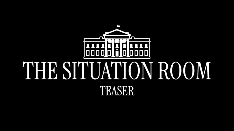 Відео до фільму The Situation Room | The Situation Room | Teaser
