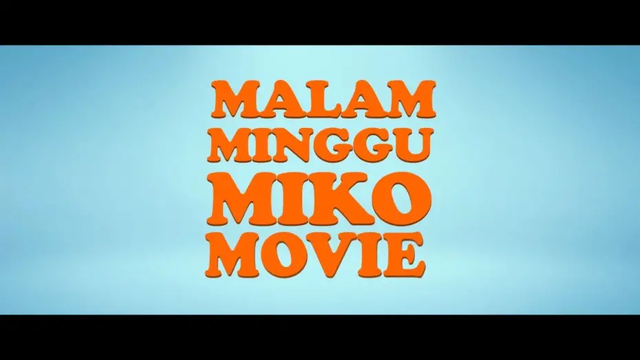 Відео до фільму Malam Minggu Miko Movie | Trailer Malam Minggu Miko Movie (di bioskop 11 Sept 2014)