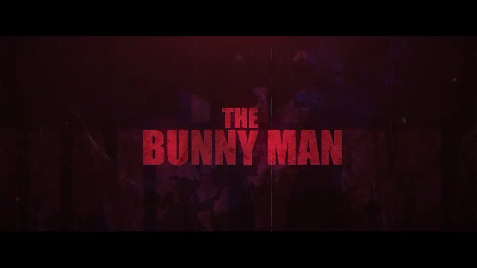 Відео до фільму The Bunny Man | The Bunny Man (OFFICIAL TEASER TRAILER 2)