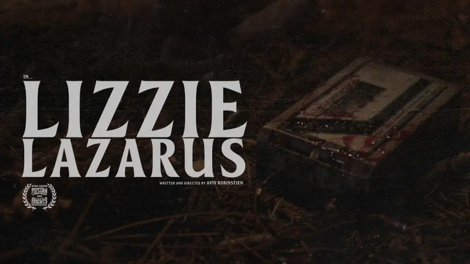 Відео до фільму Lizzie Lazarus | Lizzie Lazarus - Official Trailer