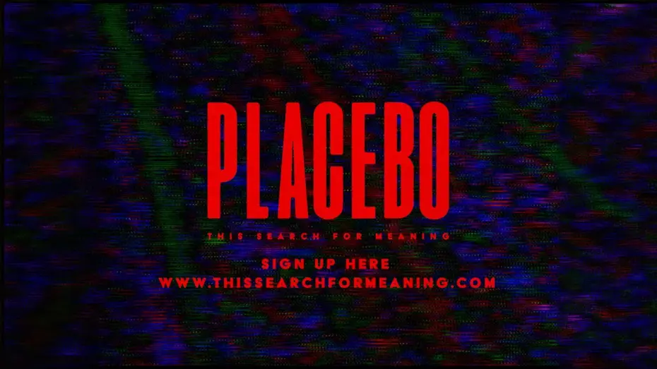 Відео до фільму Placebo: This Search For Meaning | PLACEBO - THIS SEARCH FOR MEANING
