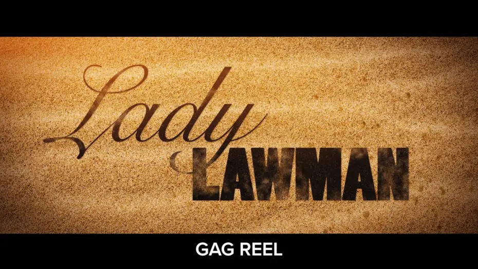 Відео до фільму Lady Lawman | LADY LAWMAN Gag Reel