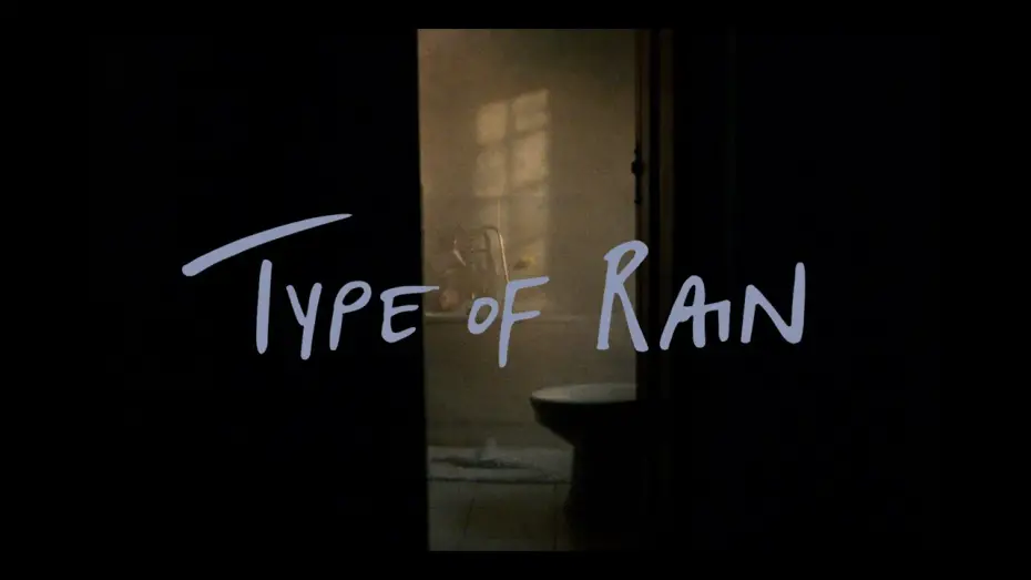 Відео до фільму Type of Rain | TYPE OF RAIN Trailer (Coming Soon)