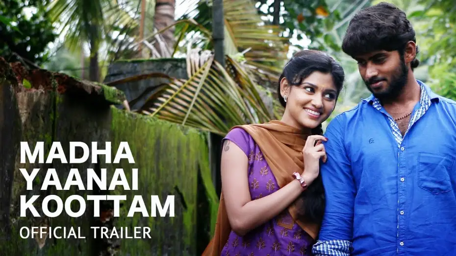 Відео до фільму Madha Yaanai Koottam | Madha Yaanai Kootam Official Theatrical Trailer