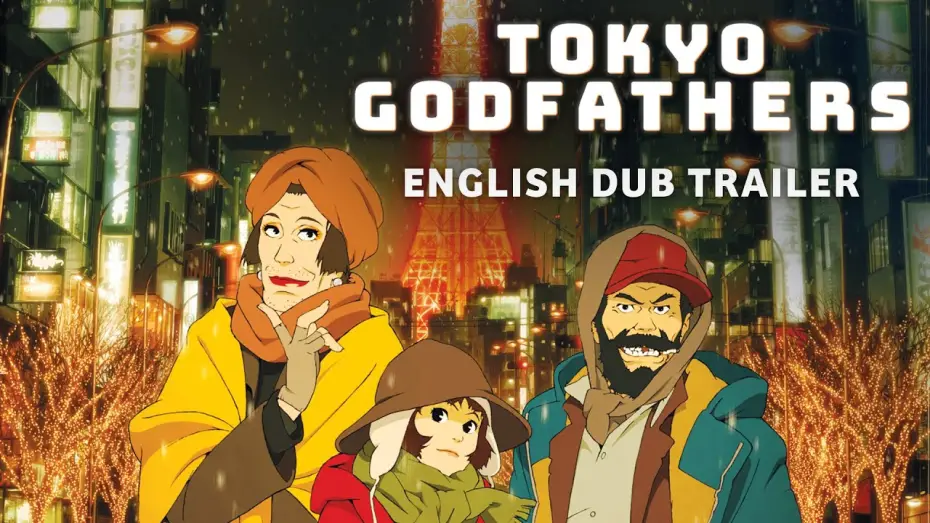 Відео до фільму Токійські Хрещені | Tokyo Godfathers [Official English Dub Trailer, GKIDS] - Blu-ray/DVD June 2