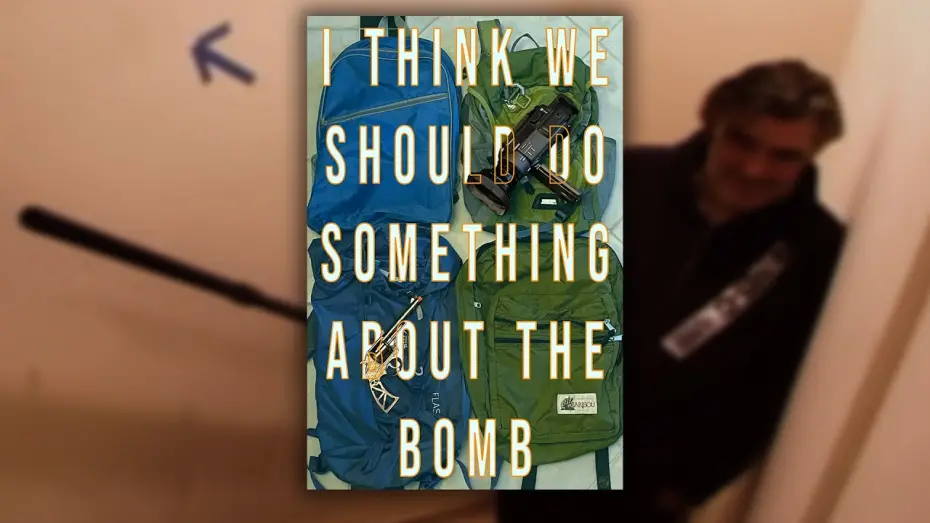 Відео до фільму I Think We Should Do Something About The Bomb | I Think We Should Do Something About The Bomb