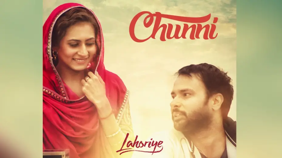 Відео до фільму Lahoriye | Chunni (Audio Song) | Lahoriye | Amrinder Gill | Movie Releasing on 12th May 2017