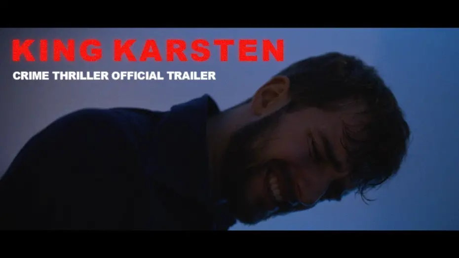 Відео до фільму King Karsten | KING KARSTEN | Crime Short Film Official Trailer