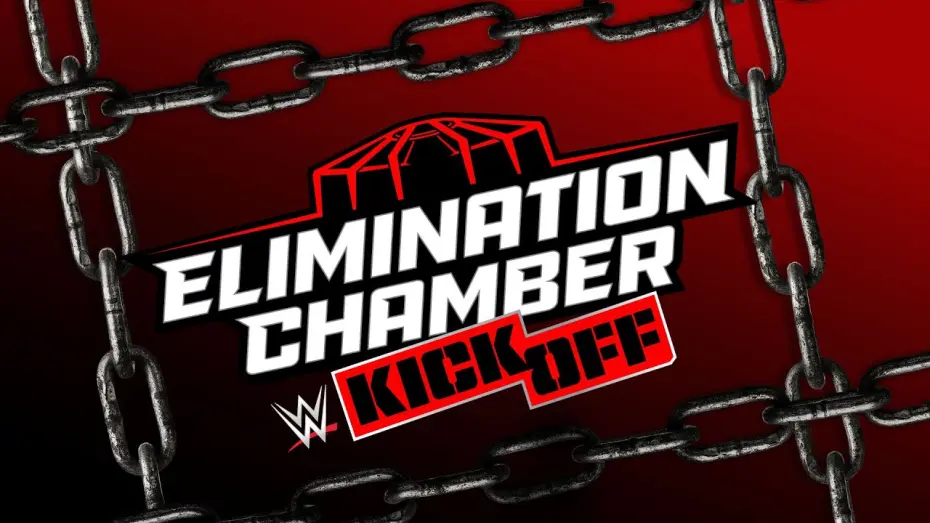 Відео до фільму WWE Elimination Chamber 2025 Kickoff | Elimination Chamber 2025 Kickoff: February 28, 2025