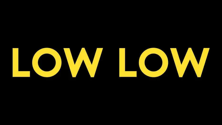 Відео до фільму Low Low | LOW LOW | Official Trailer