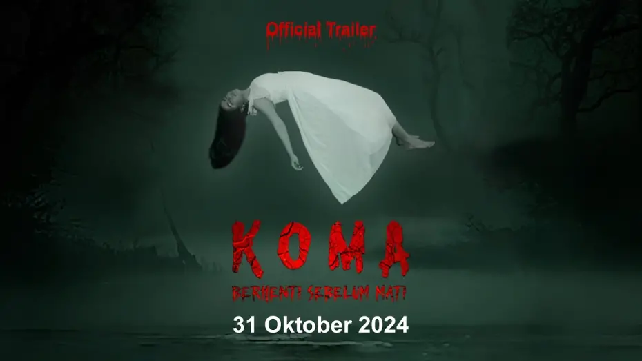 Відео до фільму Koma: Berhenti Sebelum Mati | KOMA (Berhenti Sebelum Mati) - Official Trailer