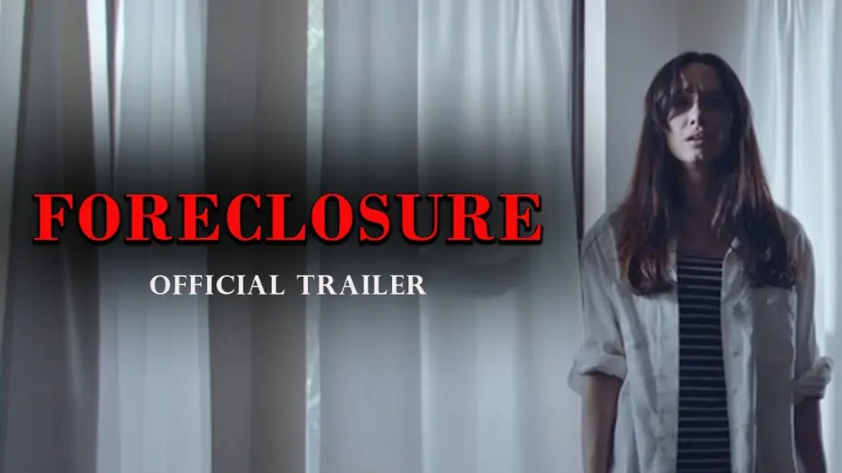 Відео до фільму Foreclosure | Foreclosure (2022) - Official Trailer