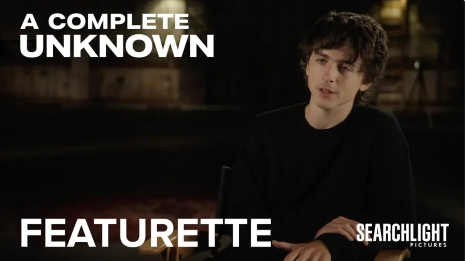 Відео до фільму A Complete Unknown | The Ballad Of A True Original Featurette
