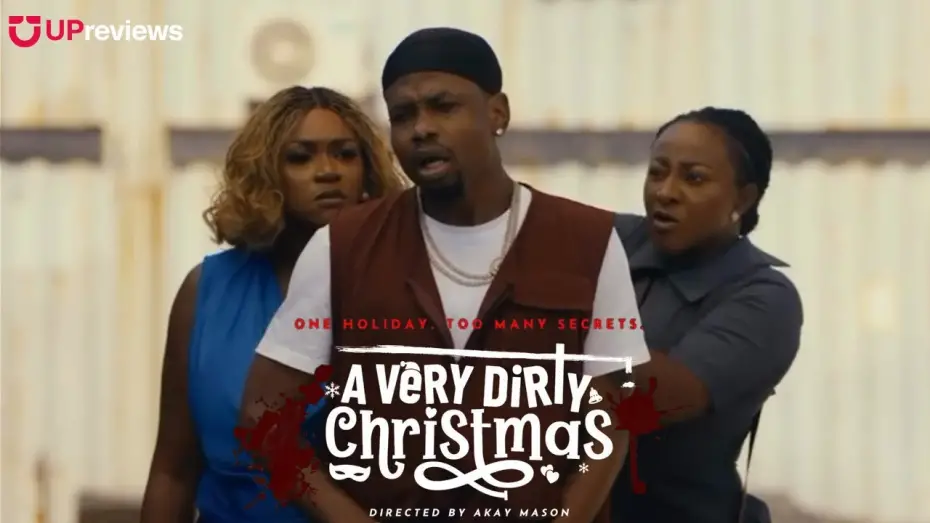 Відео до фільму A Very Dirty Christmas | A Very Dirty Christmas (2025) &ndash; Official Trailer | Ini Edo | Nollywood Holiday Drama | UPreviews