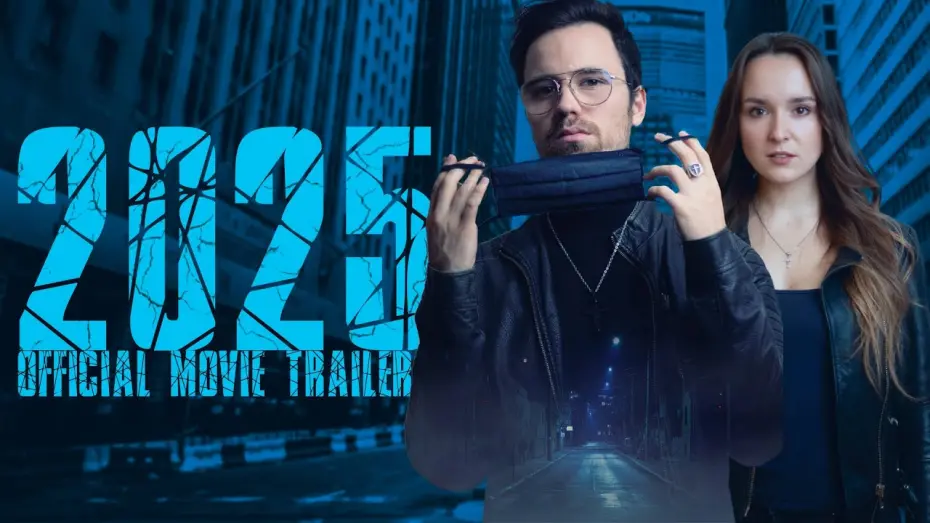 Відео до фільму 2025: The World Enslaved by a Virus | Official Trailer