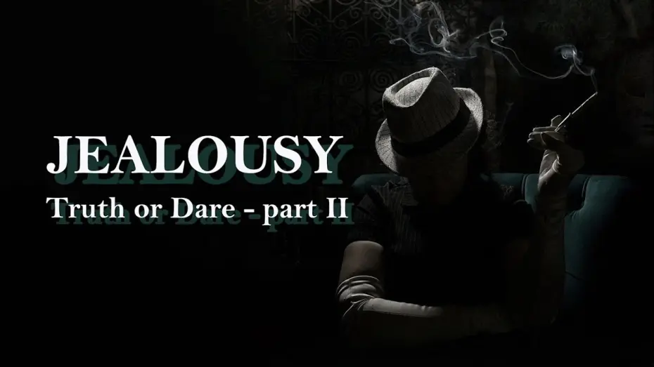Відео до фільму Jealousy: Truth or Dare - Part II | JEALOUSY - Truth or Dare II (Official trailer)
