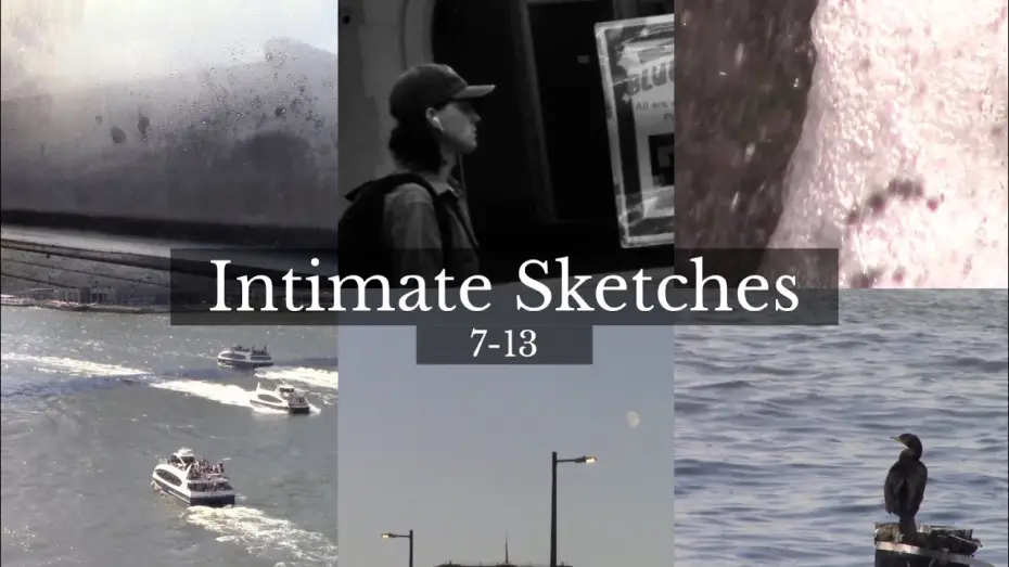 Відео до фільму Intimate Sketches  7-13 | Intimate Sketches (7-13)