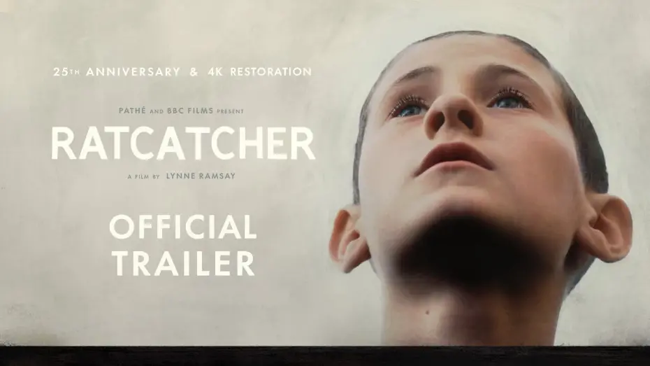 Відео до фільму Ratcatcher | Official 25th Anniversary Trailer