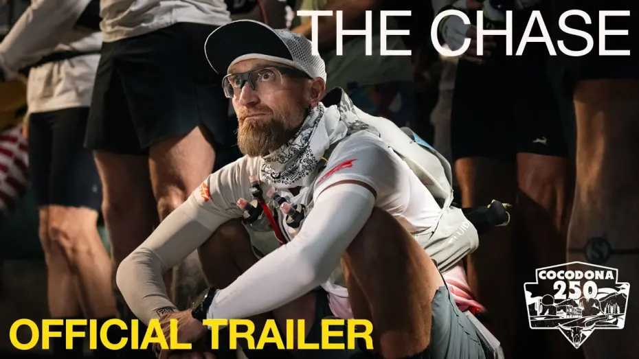 Відео до фільму THE CHASE - A Cocodona 250 Story | THE CHASE - Official Trailer - A Cocodona 250 Story