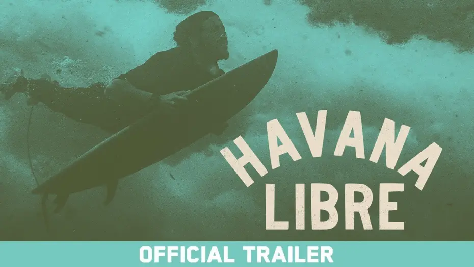 Відео до фільму Havana Libré | Havana Libre (2022) | Official Trailer HD