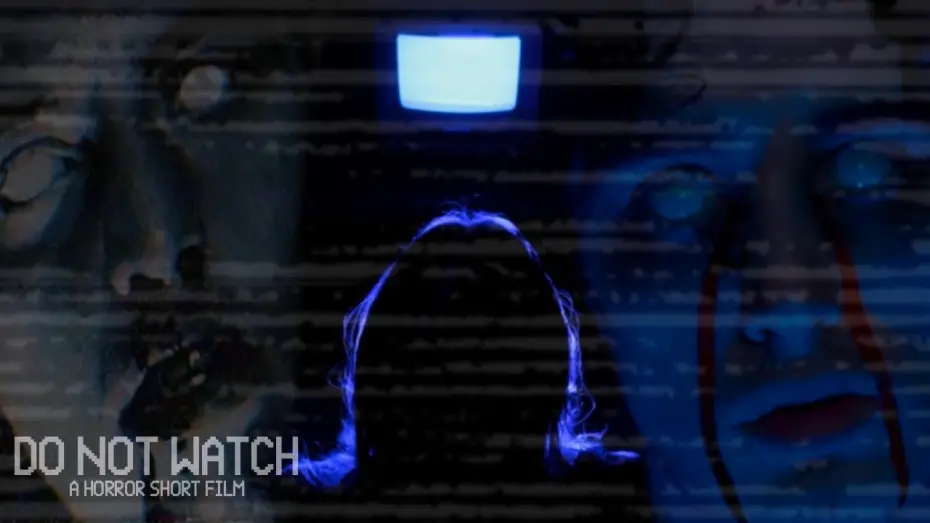Відео до фільму Do Not Watch | DO NOT WATCH - A Horror Short Film