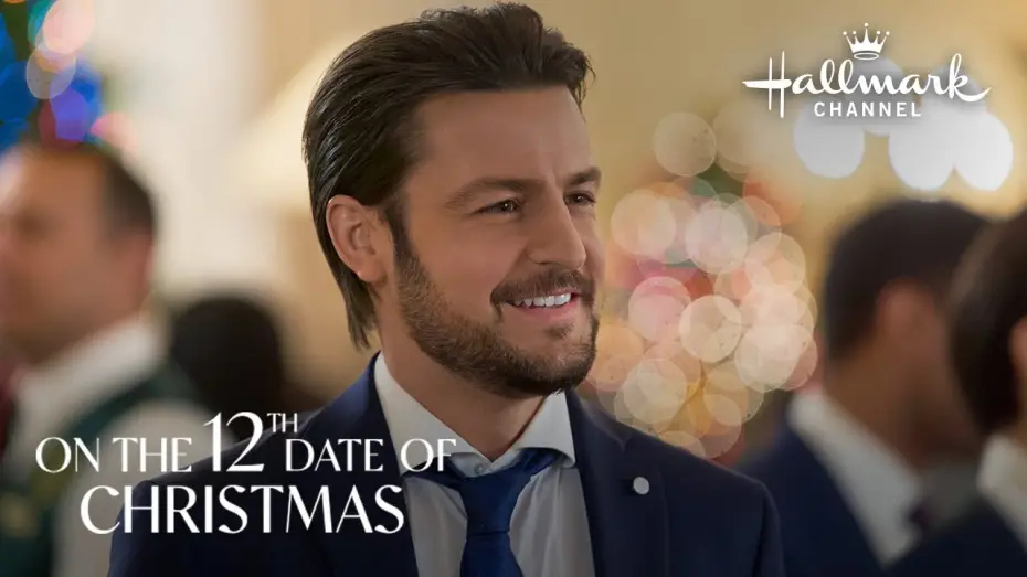 Відео до фільму On the 12th Date of Christmas | Preview + Sneak Peek - On the 12th Date of Christmas - Hallmark Channel