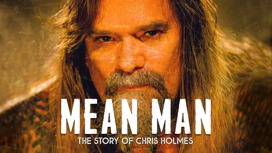 Відео до фільму Mean Man: The Story of Chris Holmes | Mean Man - The Story Of Chris Holmes (Trailer)