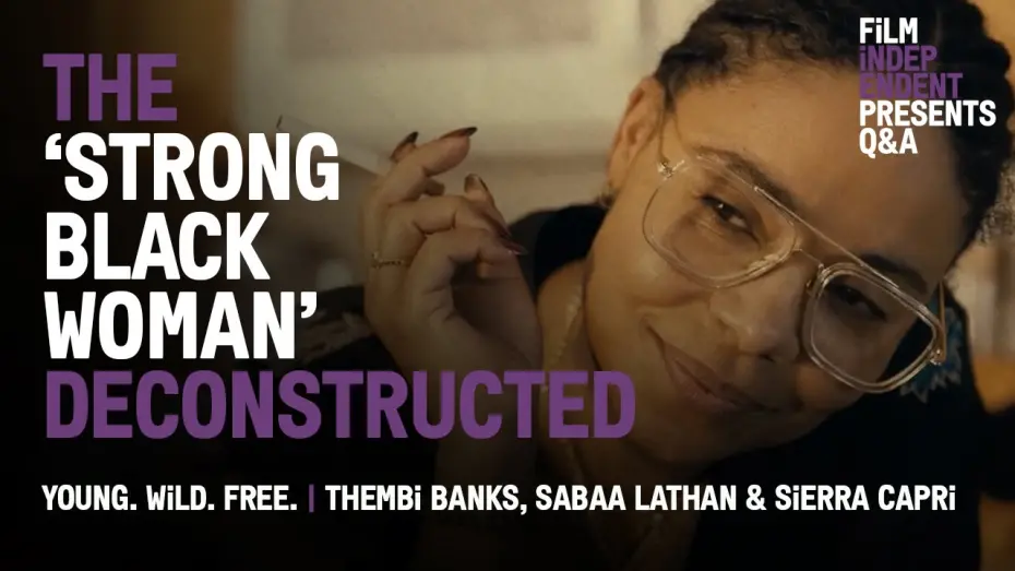 Відео до фільму Young. Wild. Free. | Deconstructing the ‘Strong Black Woman