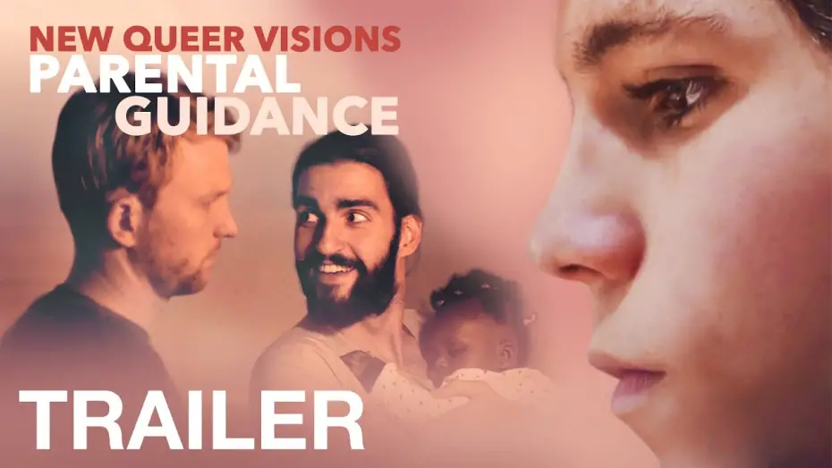 Відео до фільму New Queer Visions: Parental Guidance | NEW QUEER VISIONS: PARENTAL GUIDANCE - Official Trailer - NQV Media
