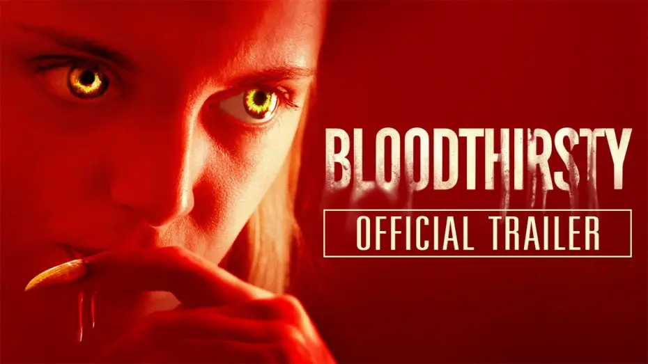 Відео до фільму Bloodthirsty | BLOODTHIRSTY (2021) Official Trailer